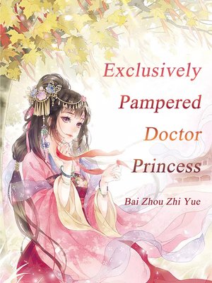 cover image of Exclusively Pampered Doctor Princess